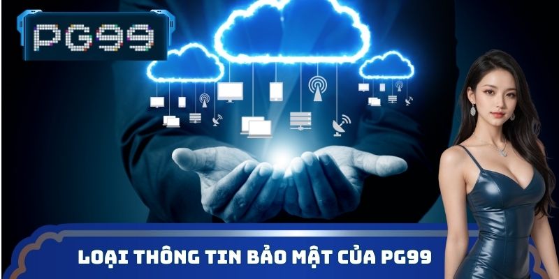 Loại thông tin bảo mật của PG99